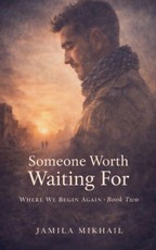 Someone Worth Waiting For