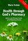 Health Through God's Pharmacy