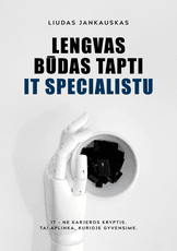 Lengvas būdas tapti IT specialistu