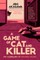 A Game of Cat and Killer