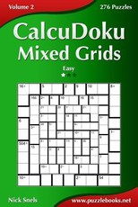 CalcuDoku Mixed Grids - Easy - Volume 2 - 276 Puzzles