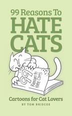 99 Reasons to Hate Cats
