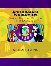 Anishinaabe Worldview