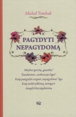 Pagydyti nepagydomą