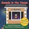 Sounds in the House
