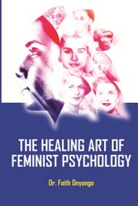 The Healing Art Of Feminist Psychology