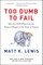Too Dumb to Fail