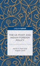 The Us Pivot and Indian Foreign Policy