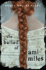The Ballad of Ami Miles
