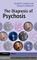 Diagnosis of Psychosis