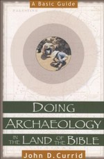 Doing Archaeology in the Land of the Bible