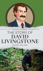 The Story of David Livingstone