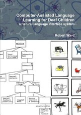 Computer-Assisted Language Learning for Deaf Children