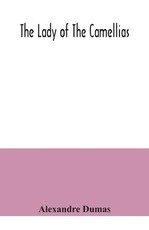 The lady of the camellias