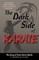 The Dark Side of Karate