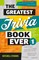 The Greatest Trivia Book Ever 1