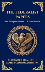 The Federalist Papers