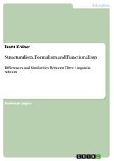 Kröber, F: Structuralism, Formalism and Functionalism