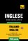 Vocabolario Italiano-Inglese (BR) per studio autodidattico - 7000 parole