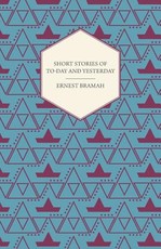 Short Stories of To-Day and Yesterday