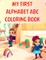 My First Alphabet Abc Coloring Book