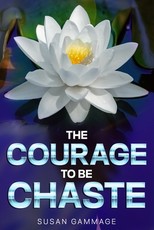 The Courage to be Chaste