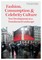 Fashion, Consumption and Celebrity Culture