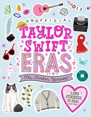 Taylor Swift Eras (the Sticker Version): 1,000 Stickers Over 11 Eras and More!
