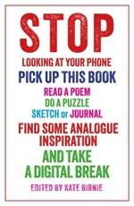 STOP LOOKING AT YOUR PHONE