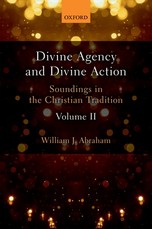 Divine Agency and Divine Action, Volume II