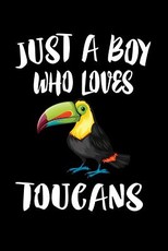 Just A Boy Who Loves Toucans