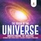 The Origin of the Universe | Understanding the Universe | Astronomy Book | Science Grade 8 | Children's Astronomy & Space Books
