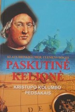 Paskutinė kelionė. kristupo Kolumbo pėdsakais