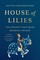 House of Lilies