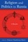 Balzer, M: Religion and Politics in Russia: A Reader