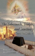 The Tabernacle, Temple, and Sanctuary