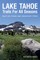 Lake Tahoe Trails For All Seasons