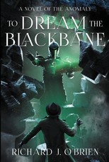 To Dream the Blackbane