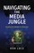 Navigating the Media Jungle