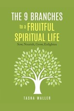 The 9 Branches to a Fruitful Spiritual Life