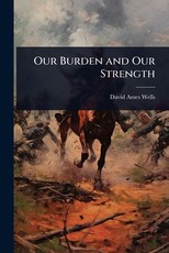 Our Burden and Our Strength