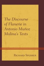 The Discourse of Flanerie in Antonio MuÃ±oz Molina's Texts