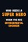 Who Need A SUPER HERO, When You Are environmental engineer