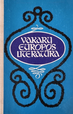 Vakarų Europos literatūra. Mokymo priemonė 9–10 klasei