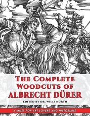 The Complete Woodcuts of Albrecht DÃ¼rer (Dover Fine Art, History of Art)