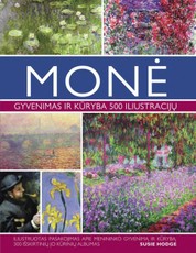 MONĖ. Gyvenimas ir kūryba 500 iliustracijų