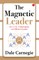 The Magnetic Leader