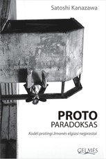 Proto paradoksas. Kodėl intelektualai kartais elgiasi keistokai