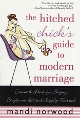 The Hitched Chick's Guide to Modern Marriage