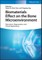 Biomaterials Effect on the Bone Microenvironment